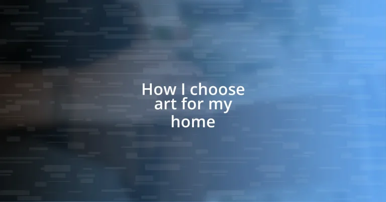 How I choose art for my home