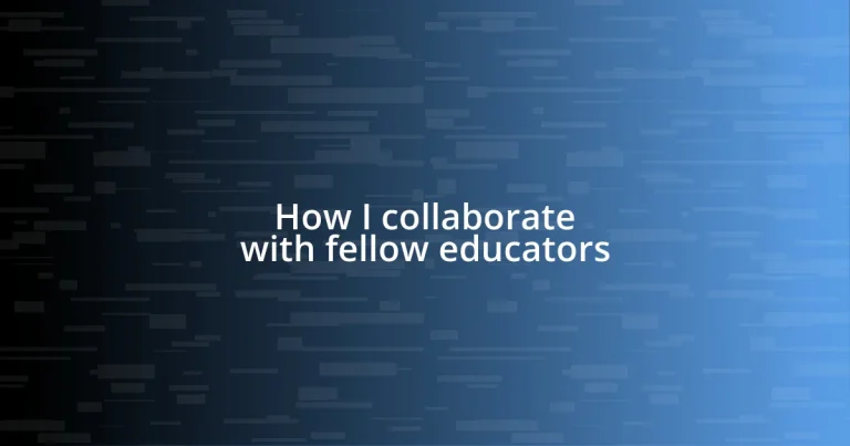 How I collaborate with fellow educators