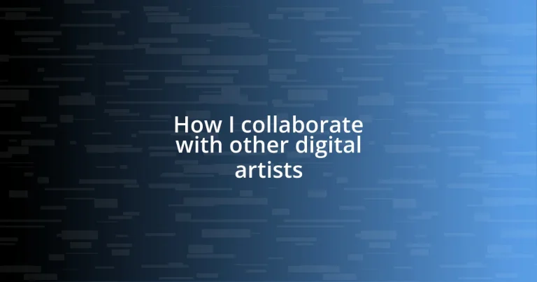 How I collaborate with other digital artists