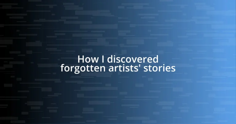 How I discovered forgotten artists’ stories