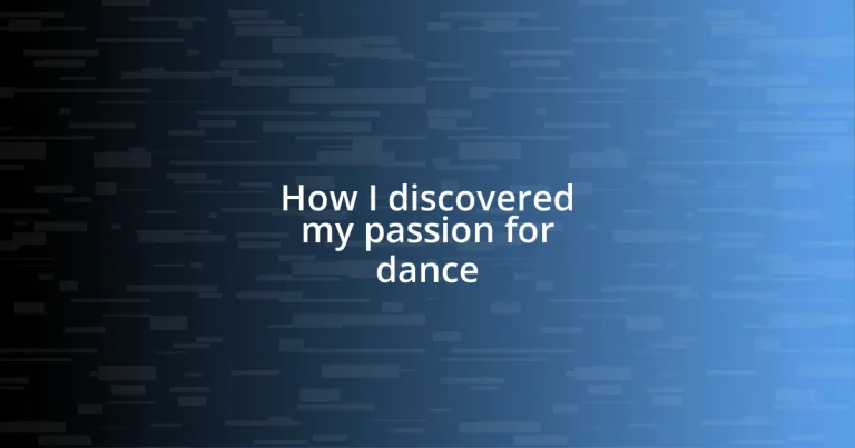 How I discovered my passion for dance