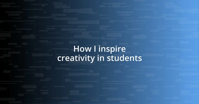 How I inspire creativity in students