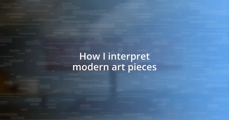 How I interpret modern art pieces