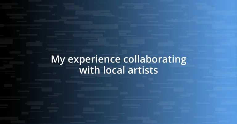 My experience collaborating with local artists