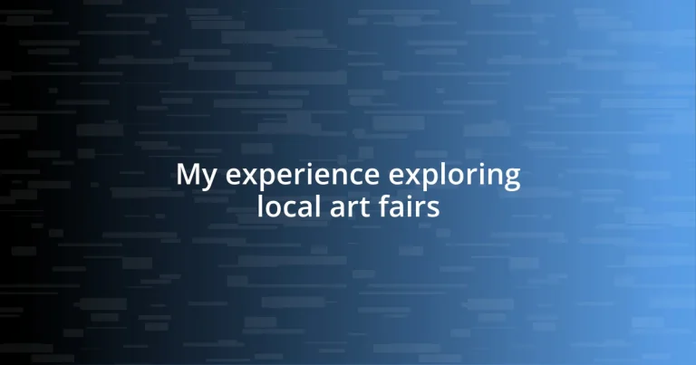 My experience exploring local art fairs