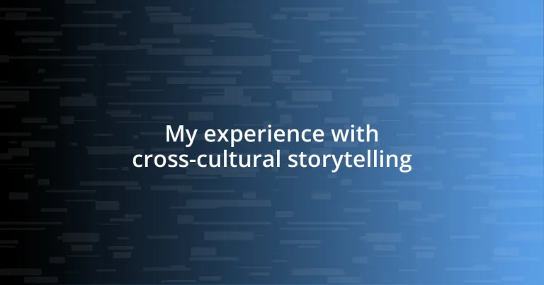 My experience with cross-cultural storytelling