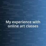 My experience with online art classes