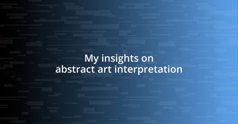 My insights on abstract art interpretation