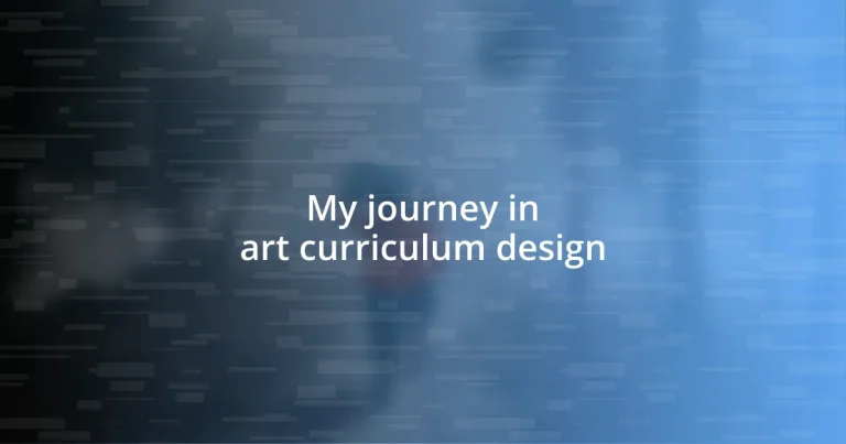 My journey in art curriculum design