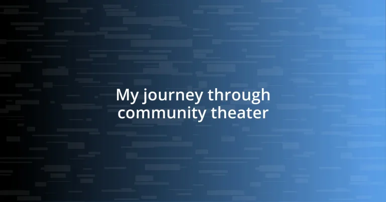 My journey through community theater