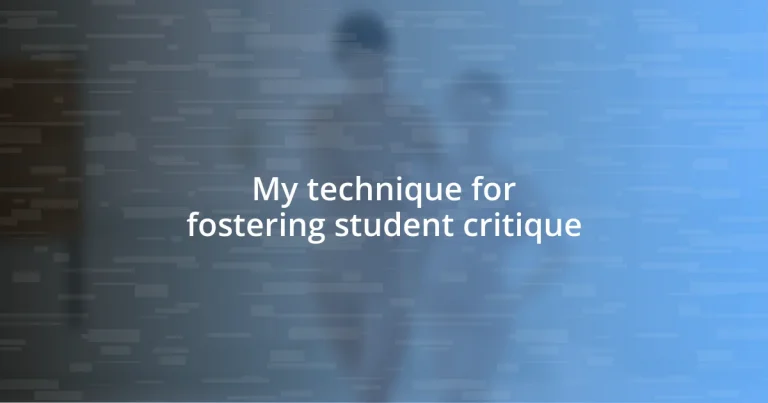 My technique for fostering student critique