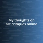 My thoughts on art critiques online