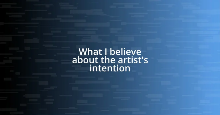 What I believe about the artist’s intention