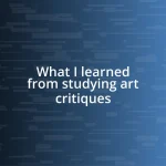 What I learned from studying art critiques