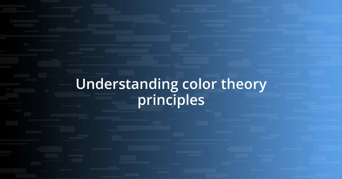 Understanding color theory principles