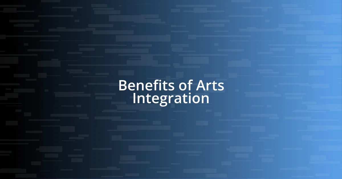 Benefits of Arts Integration