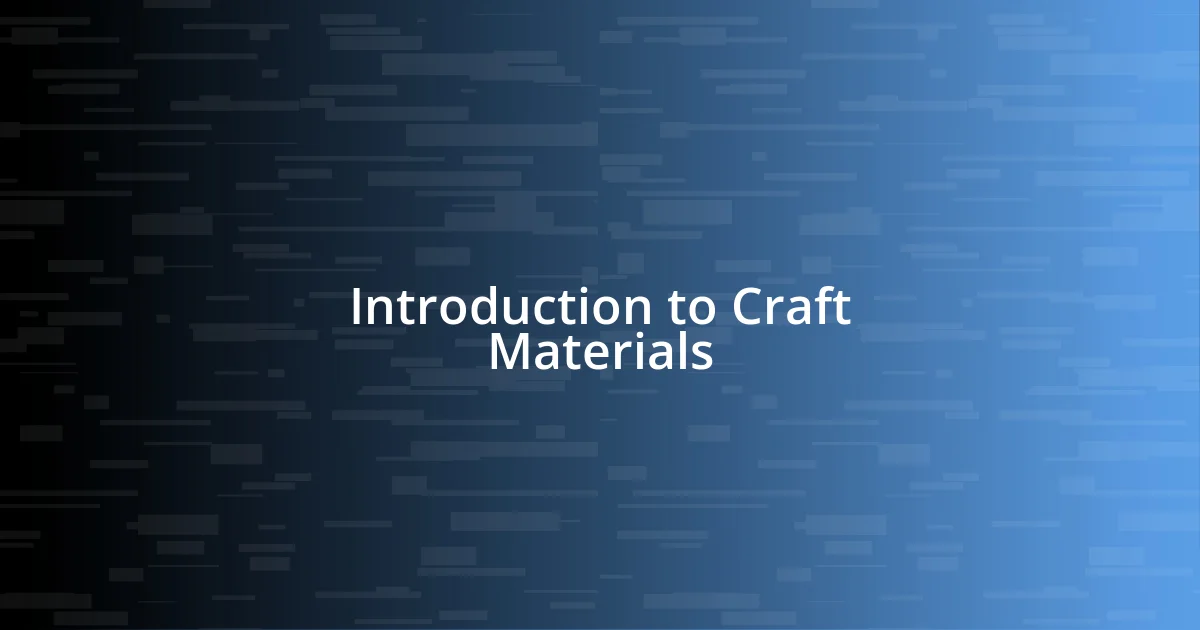 Introduction to Craft Materials