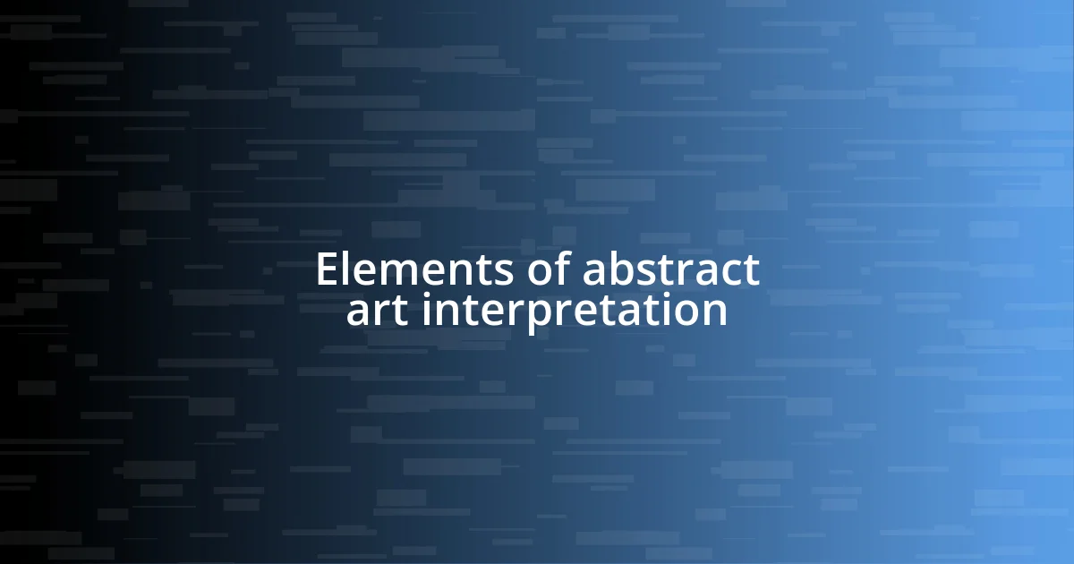 Elements of abstract art interpretation