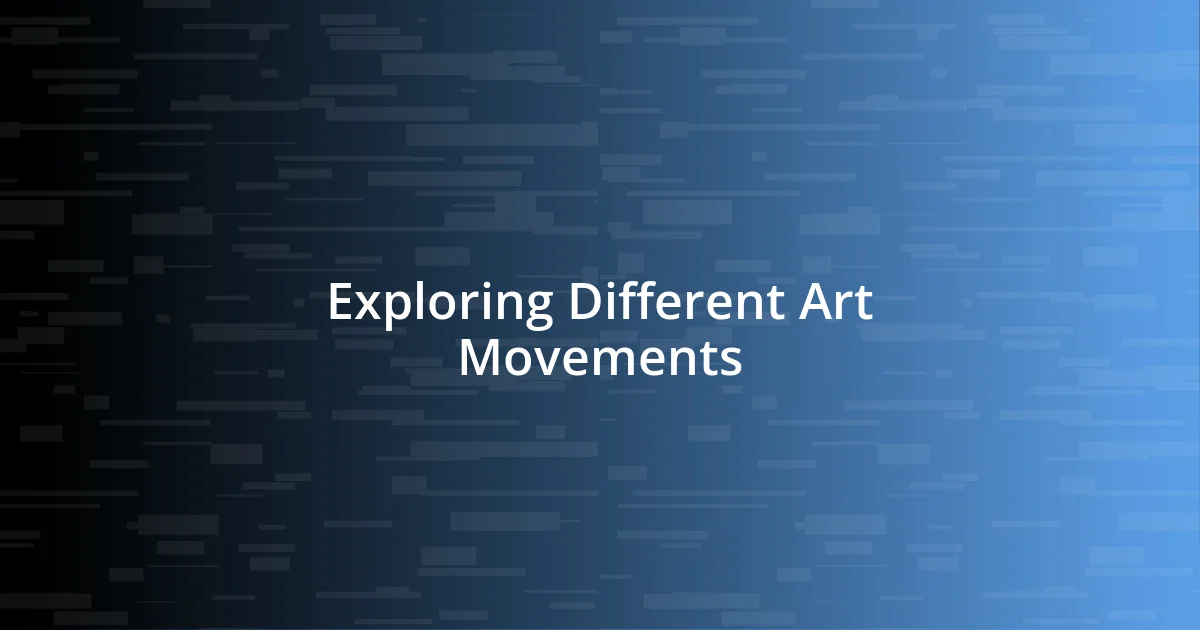 Exploring Different Art Movements