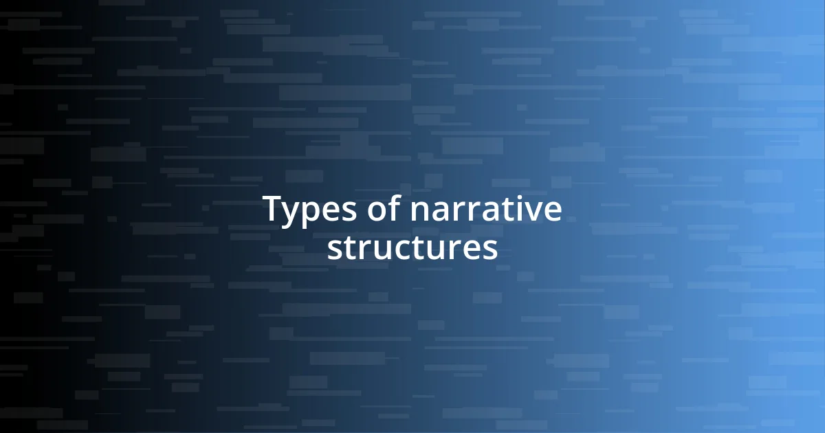 Types of narrative structures