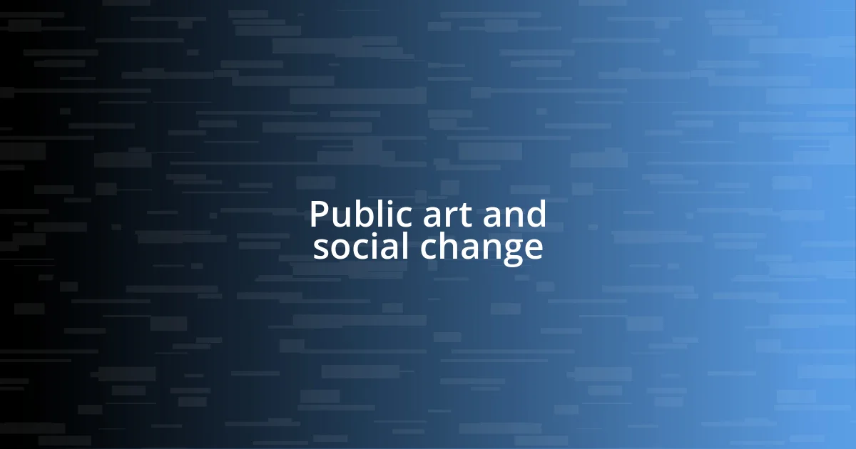 Public art and social change