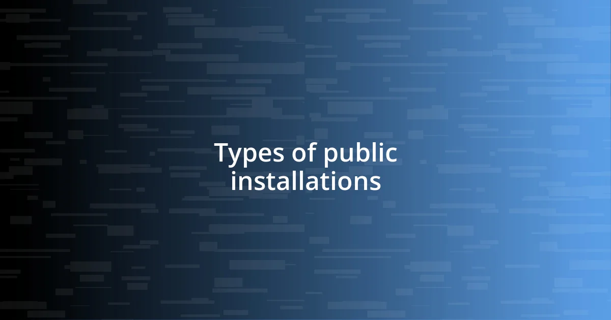 Types of public installations