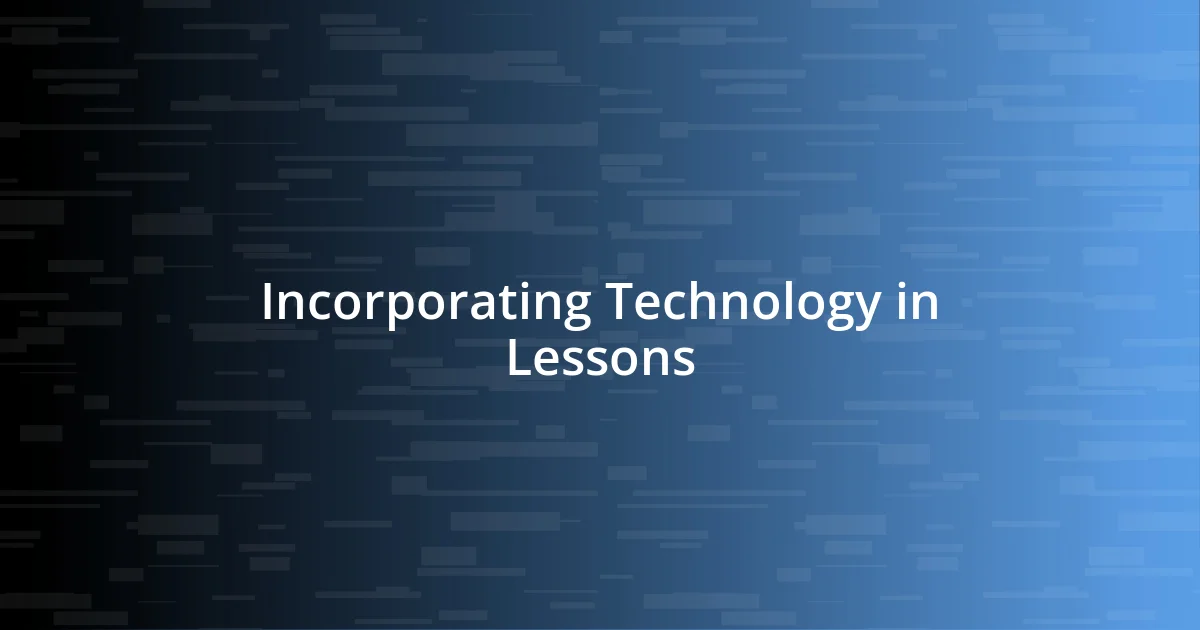 Incorporating Technology in Lessons