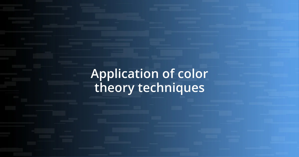 Application of color theory techniques