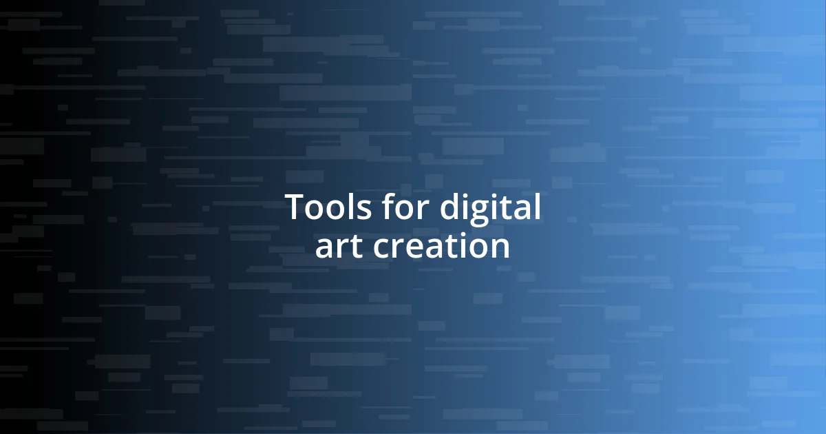 Tools for digital art creation