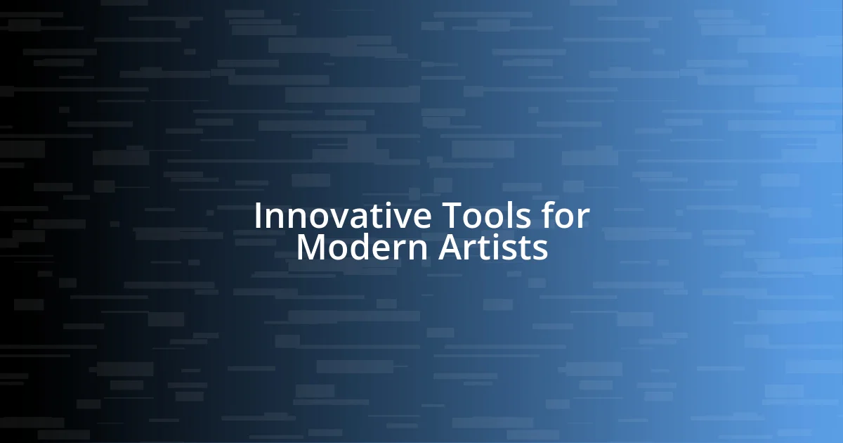 Innovative Tools for Modern Artists