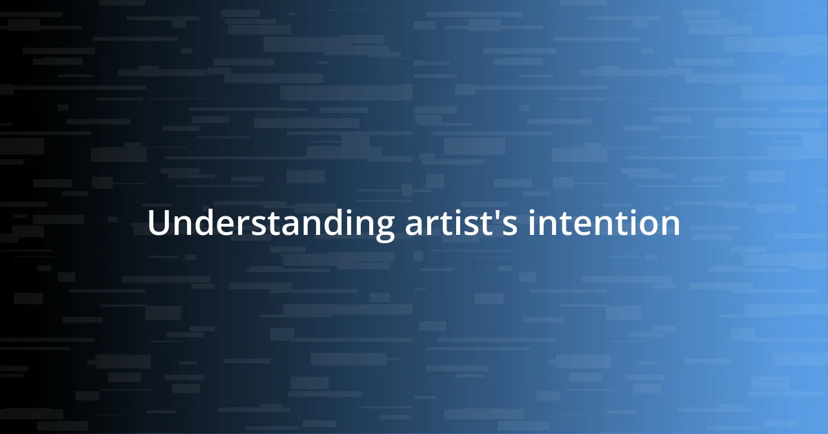 Understanding artist