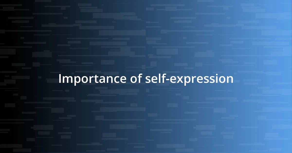 Importance of self-expression