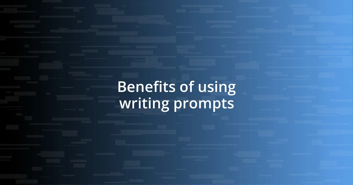 Benefits of using writing prompts