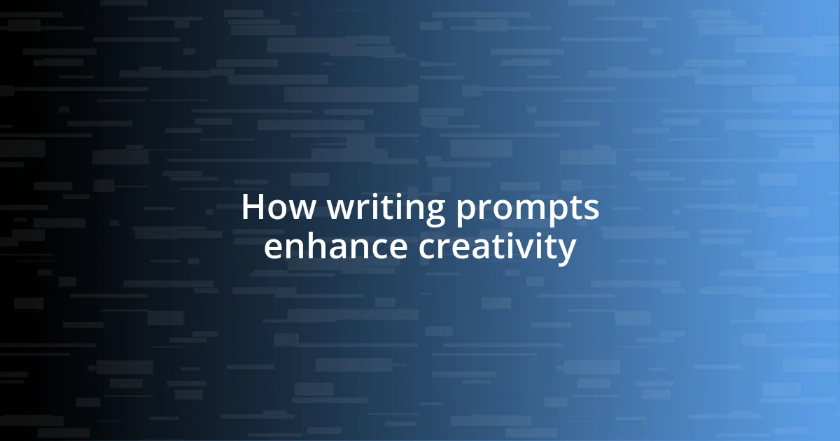 How writing prompts enhance creativity