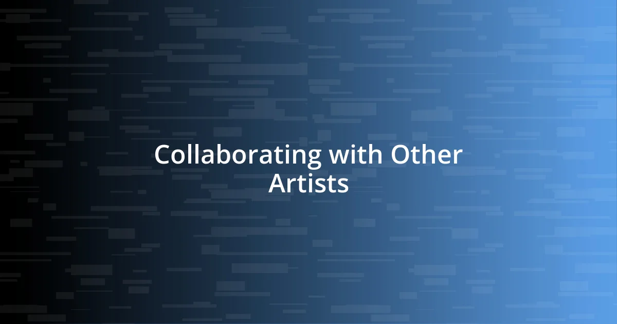 Collaborating with Other Artists