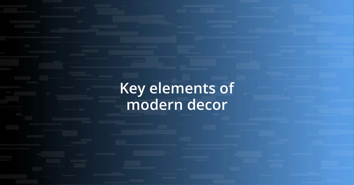 Key elements of modern decor